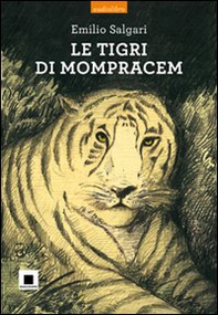 Le tigri di Mompracem - Librerie.coop Le tigri di Mompracem - Librerie.coop