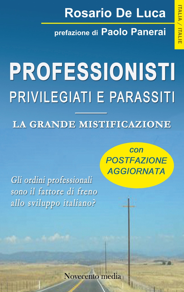 Professionisti. Privilegiati e parassiti - Librerie.coop