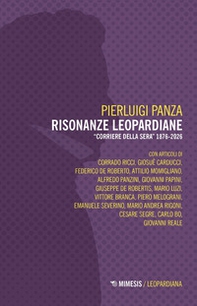 Risonanze leopardiane. «Corriere della Sera» 1897-2005 - Librerie.coop