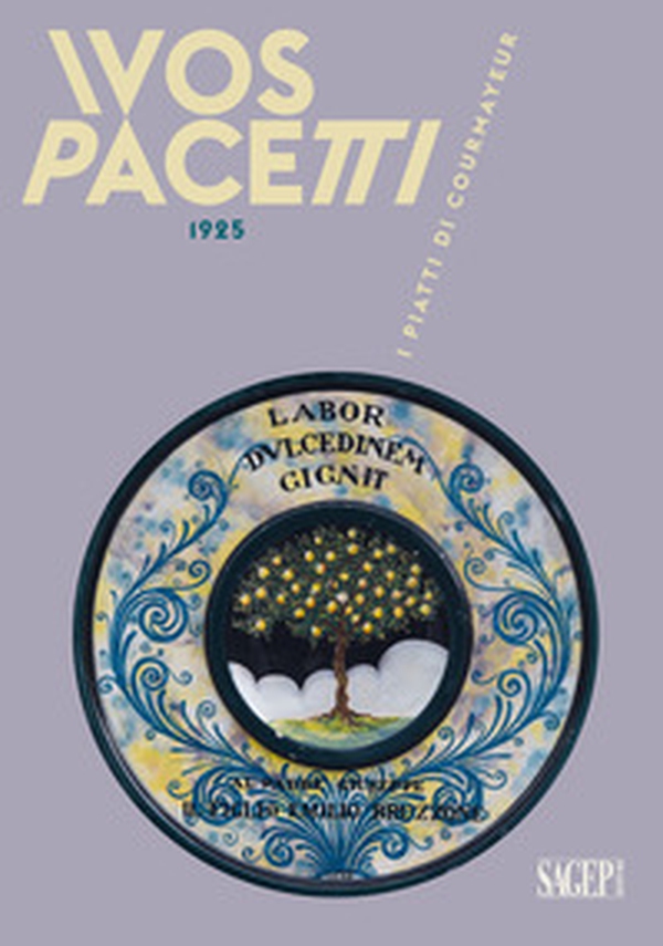 Ivos Pacetti 1925. I piatti di Courmayeur - Librerie.coop Ivos Pacetti 1925. I piatti di Courmayeur - Librerie.coop