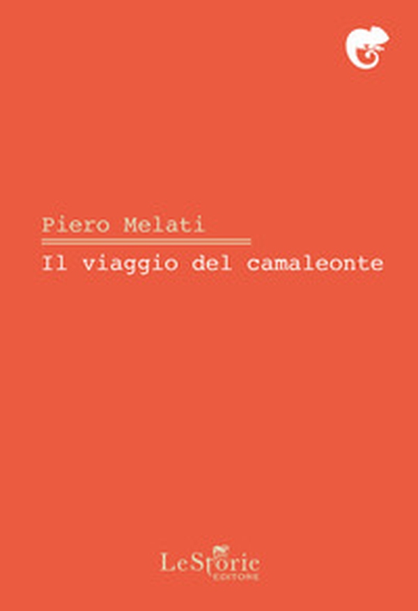 Il viaggio del camaleonte - Librerie.coop Il viaggio del camaleonte - Librerie.coop
