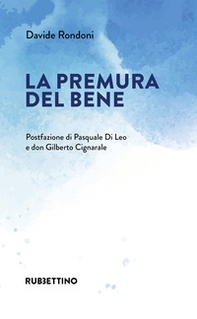 La premura del bene - Librerie.coop