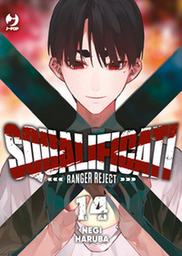 Squalificati. Ranger reject - Vol. 14 - Librerie.coop Squalificati. Ranger reject - Vol. 14 - Librerie.coop