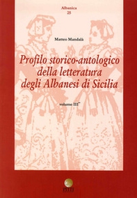 Profilo storico antologico delle letteratura degli albanesi in Sicilia - Librerie.coop