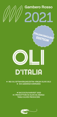 Oli d'Italia 2021. I migliori extravergine. Ediz. italiana e inglese - Librerie.coop