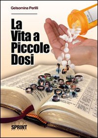 La vita a piccole dosi - Librerie.coop La vita a piccole dosi - Librerie.coop