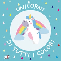 Unicorni di tutti i colori - Librerie.coop