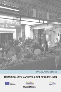 Historical city markets: a set of guidelines - Librerie.coop Historical city markets: a set of guidelines - Librerie.coop