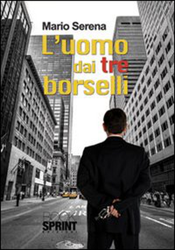 L'uomo dai tre borselli - Librerie.coop L'uomo dai tre borselli - Librerie.coop