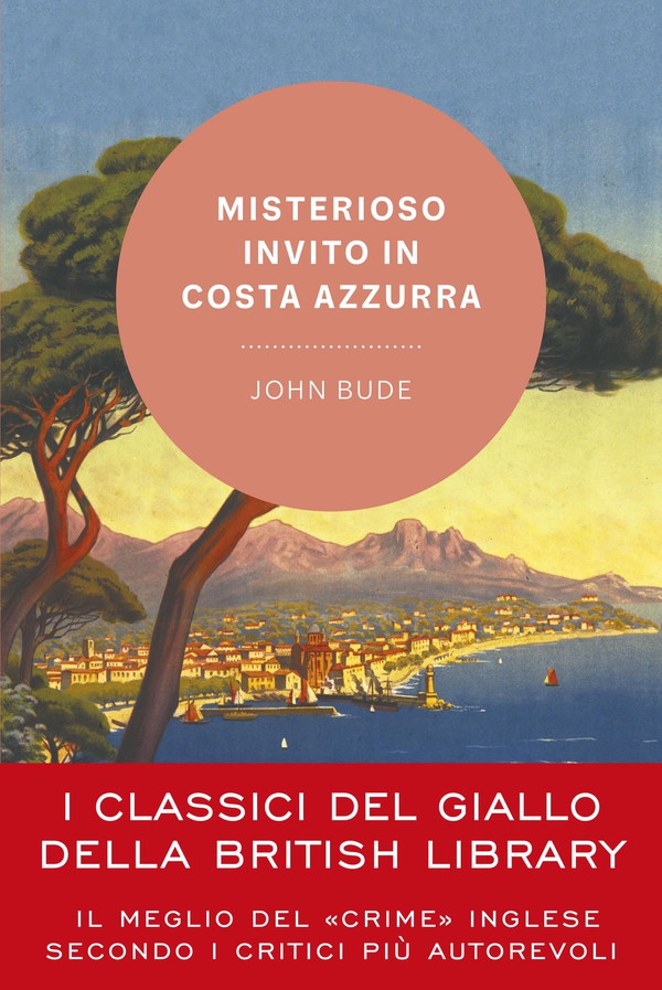 Misterioso invito in Costa Azzurra - Librerie.coop Misterioso invito in Costa Azzurra - Librerie.coop