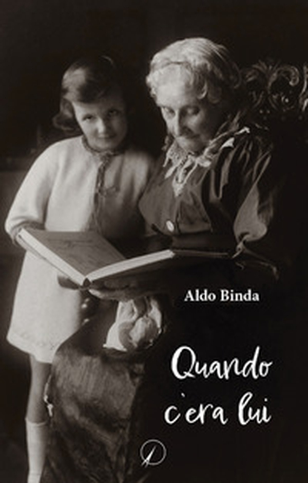 Quando c'era lui - Librerie.coop Quando c'era lui - Librerie.coop