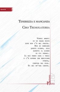 Tenerezza e mancanza - Librerie.coop Tenerezza e mancanza - Librerie.coop