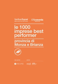 Le 1000 imprese best performer 2023. Provincia di Monza e Brianza - Librerie.coop