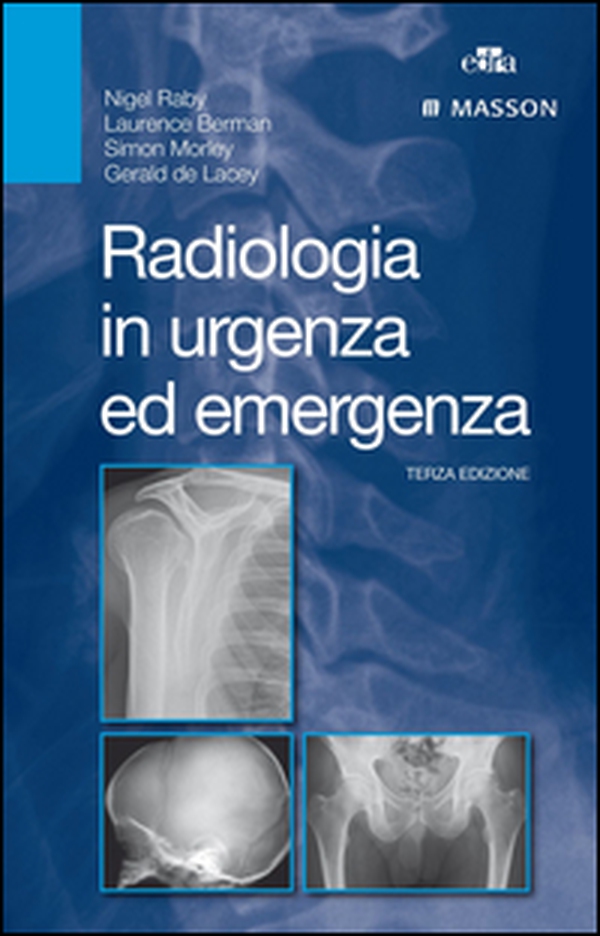 Radiologia in urgenza ed emergenza - Librerie.coop