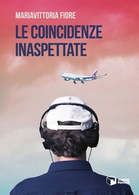 Le coincidenze inaspettate - Librerie.coop Le coincidenze inaspettate - Librerie.coop