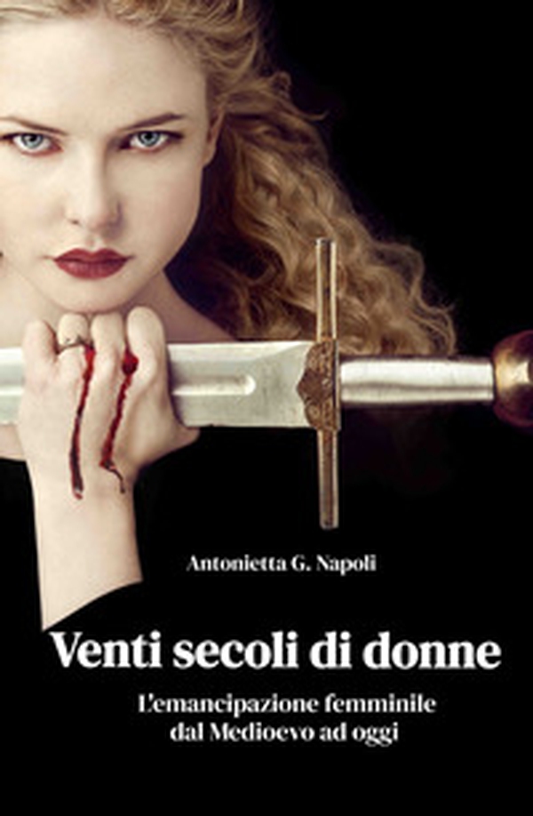 Venti secoli di donne. L'emancipazione femminile dal Medioevo ad oggi - Librerie.coop Venti secoli di donne. L'emancipazione femminile dal Medioevo ad oggi - Librerie.coop