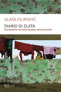 Diario di Zlata. Una bambina racconta Sarajevo sotto le bombe - Librerie.coop