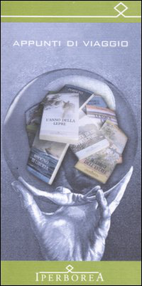 Appunti di viaggio. Iperborea 1987-2007 vent'anni di esplorazione - Librerie.coop Appunti di viaggio. Iperborea 1987-2007 vent'anni di esplorazione - Librerie.coop