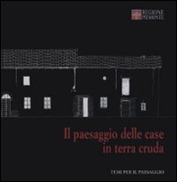 Il paesaggio delle case in terra cruda - Librerie.coop