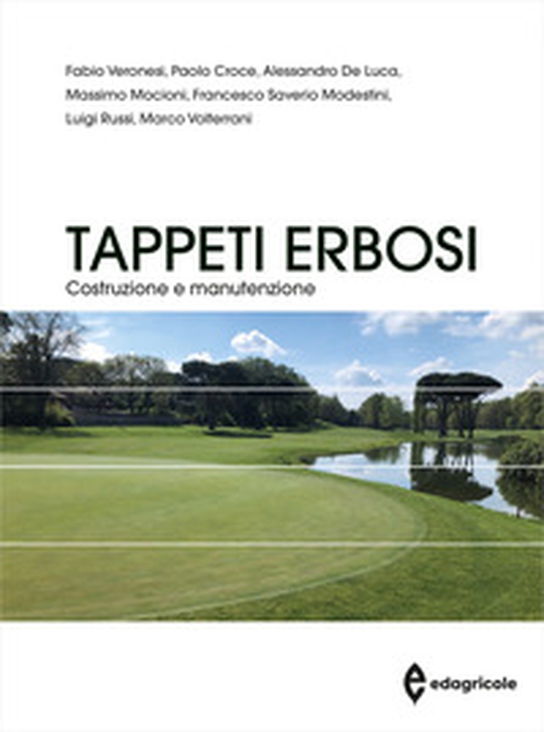 Tappeti erbosi. Costruzione e manutenzione - Librerie.coop Tappeti erbosi. Costruzione e manutenzione - Librerie.coop
