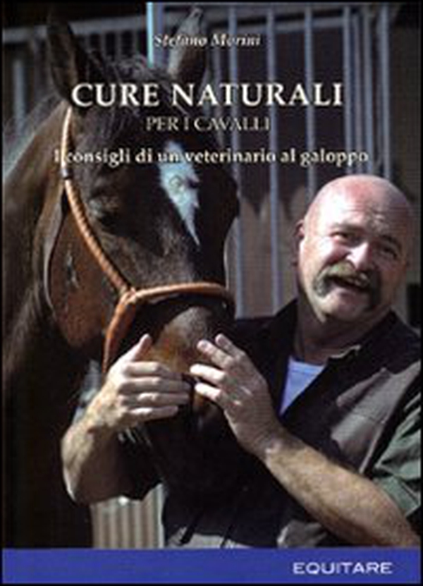Cure naturali per i cavalli. I consigli di un veterinario al galoppo - Librerie.coop Cure naturali per i cavalli. I consigli di un veterinario al galoppo - Librerie.coop