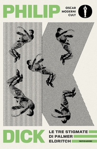 Le tre stigmate di Palmer Eldritch - Librerie.coop