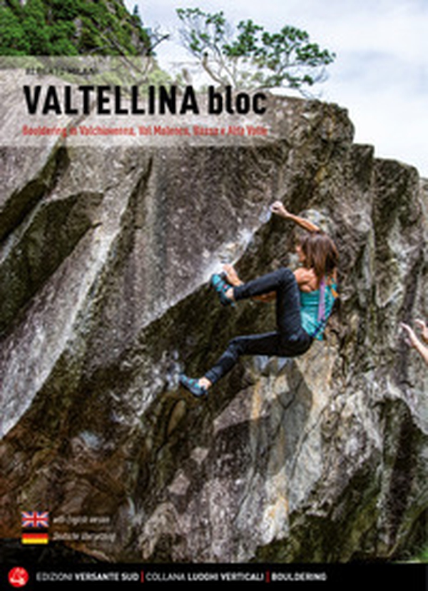 Valtellina Bloc. Bouldering in Valchiavenna, Val Malenco, Bassa e Alta Valle - Librerie.coop Valtellina Bloc. Bouldering in Valchiavenna, Val Malenco, Bassa e Alta Valle - Librerie.coop