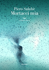 Mortacci mia - Librerie.coop