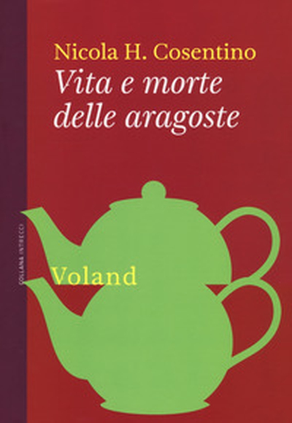 Vita e morte delle aragoste - Librerie.coop Vita e morte delle aragoste - Librerie.coop