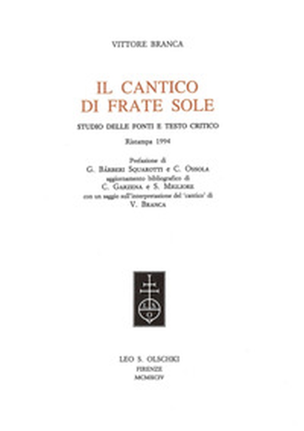 Il cantico di frate sole. Studio delle fonti e testo critico - Librerie.coop Il cantico di frate sole. Studio delle fonti e testo critico - Librerie.coop