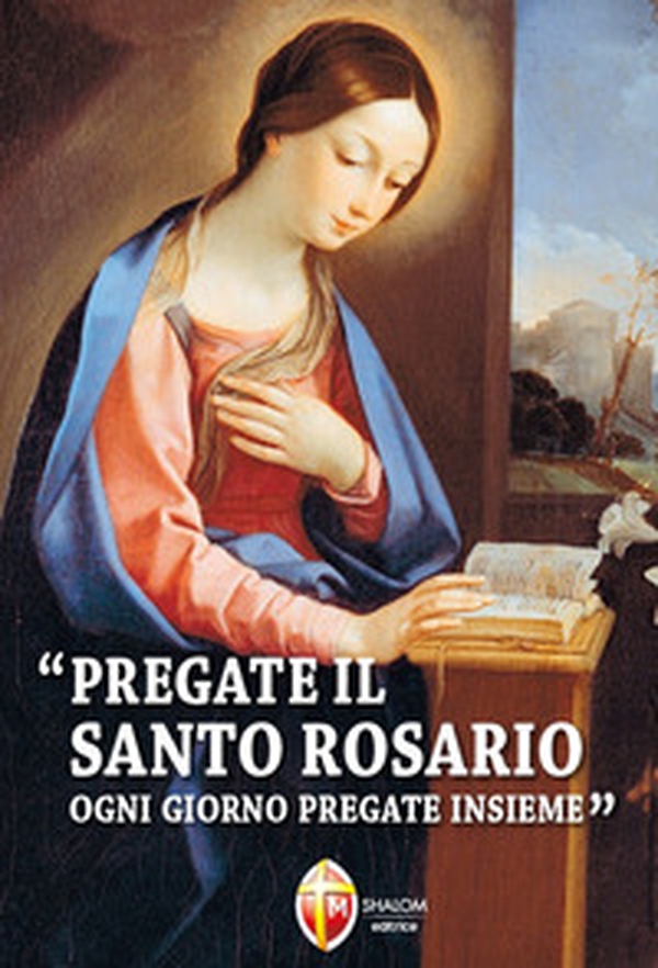 Pregate il santo rosario ogni giorno - Librerie.coop Pregate il santo rosario ogni giorno - Librerie.coop