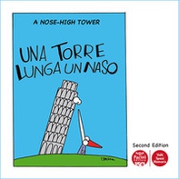 Una torre lunga un naso. A nose-high tower - Librerie.coop