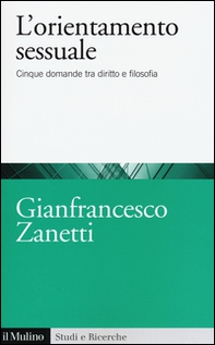 L'orientamento sessuale. Cinque domande tra diritto e filosofia - Librerie.coop