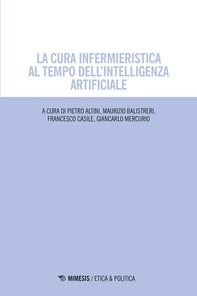 La cura infermieristica al tempo dell’intelligenza artificiale - Librerie.coop