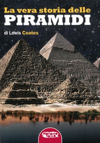 La vera storia delle piramidi - Librerie.coop La vera storia delle piramidi - Librerie.coop