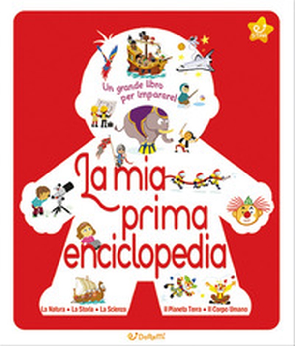 La mia prima enciclopedia - Librerie.coop La mia prima enciclopedia - Librerie.coop