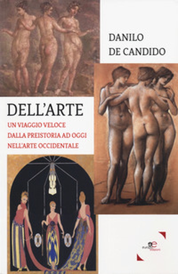 Dell'arte. Un viaggio veloce dalla preistoria ad oggi nell'arte occidentale - Librerie.coop Dell'arte. Un viaggio veloce dalla preistoria ad oggi nell'arte occidentale - Librerie.coop
