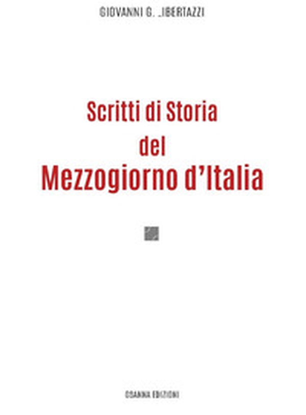 Scritti di storia del mezzogiorno d'Italia - Librerie.coop Scritti di storia del mezzogiorno d'Italia - Librerie.coop