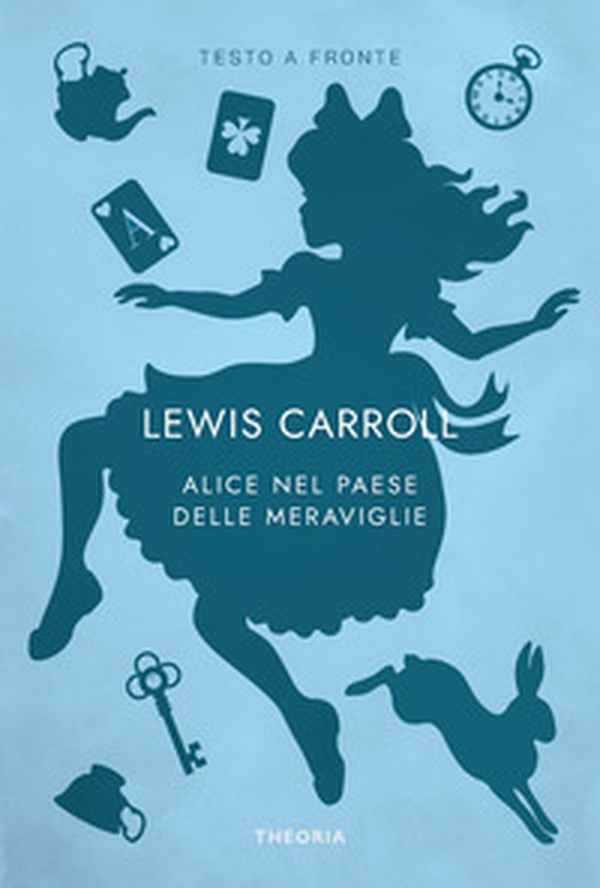 Alice nel paese delle meraviglie. Testo originale a fronte - Librerie.coop Alice nel paese delle meraviglie. Testo originale a fronte - Librerie.coop
