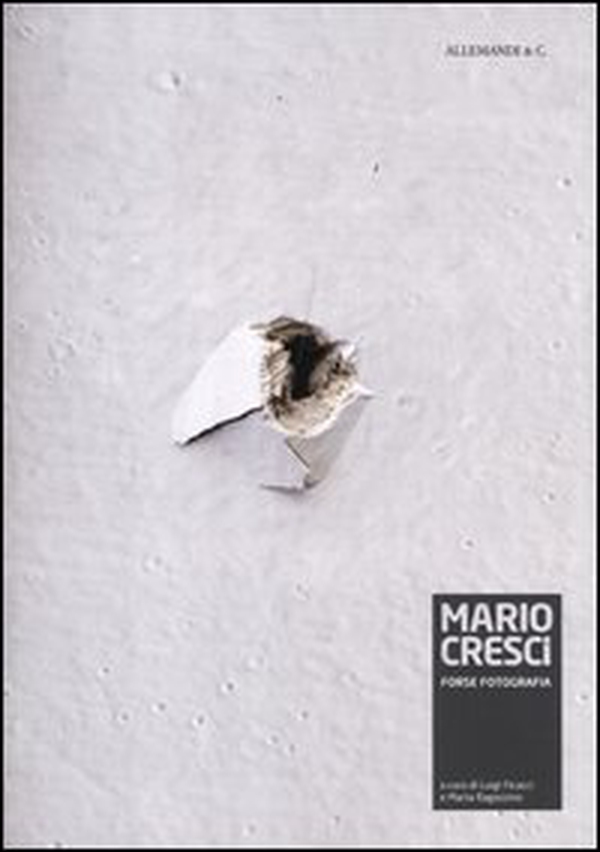 Mario Cresci. Forse fotografia - Librerie.coop