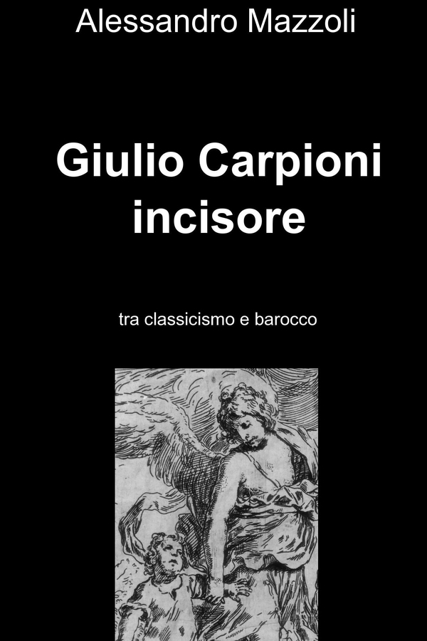 Giulio Carpioni incisore - Librerie.coop Giulio Carpioni incisore - Librerie.coop
