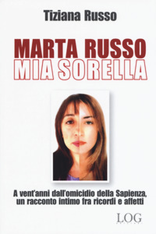 Marta Russo, mia sorella - Librerie.coop Marta Russo, mia sorella - Librerie.coop