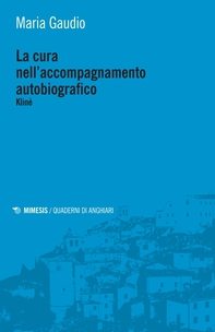 La cura nell’accompagnamento autobiografico - Librerie.coop