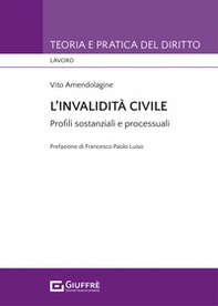 L'invalidità civile. Profili sostanziali e processuali - Librerie.coop
