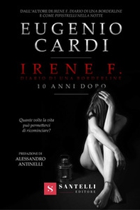 Irene F. Diario di una borderline. 10 anni dopo - Librerie.coop