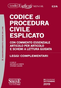 Codice di procedura civile esplicato. Con commento essenziale articolo per articolo e schemi a lettura guidata. Leggi complementari - Librerie.coop