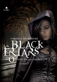 Black Friars 2. L'ordine della chiave - Librerie.coop Black Friars 2. L'ordine della chiave - Librerie.coop