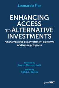 Enhancing access to alternative investments. An analysis of digital investment platforms and future prospects - Librerie.coop