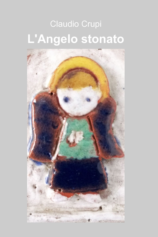 L' Angelo stonato. - Librerie.coop L' Angelo stonato. - Librerie.coop