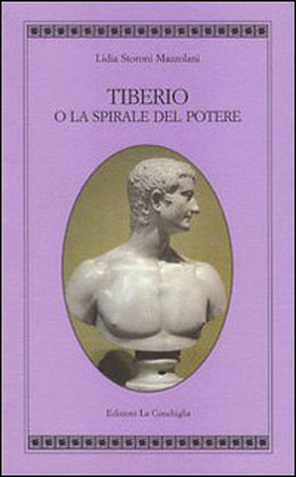 Tiberio o la spirale del potere - Librerie.coop Tiberio o la spirale del potere - Librerie.coop